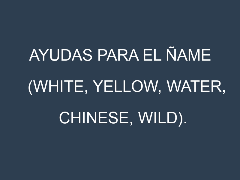 Ayudas para el Ñame (White, Yellow, Water, Chinese, Wild). Ayudas para el cultivo. Subvenciones.