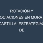 Rotación y Asociaciones en Mora de Castilla. Estrategias de rotación y Beneficios de las asociaciones de cultivos.