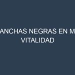 Manchas Negras en Mix Vitalidad